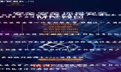 TP钱包（TokenPocket）基本上是一个数字货币钱包，